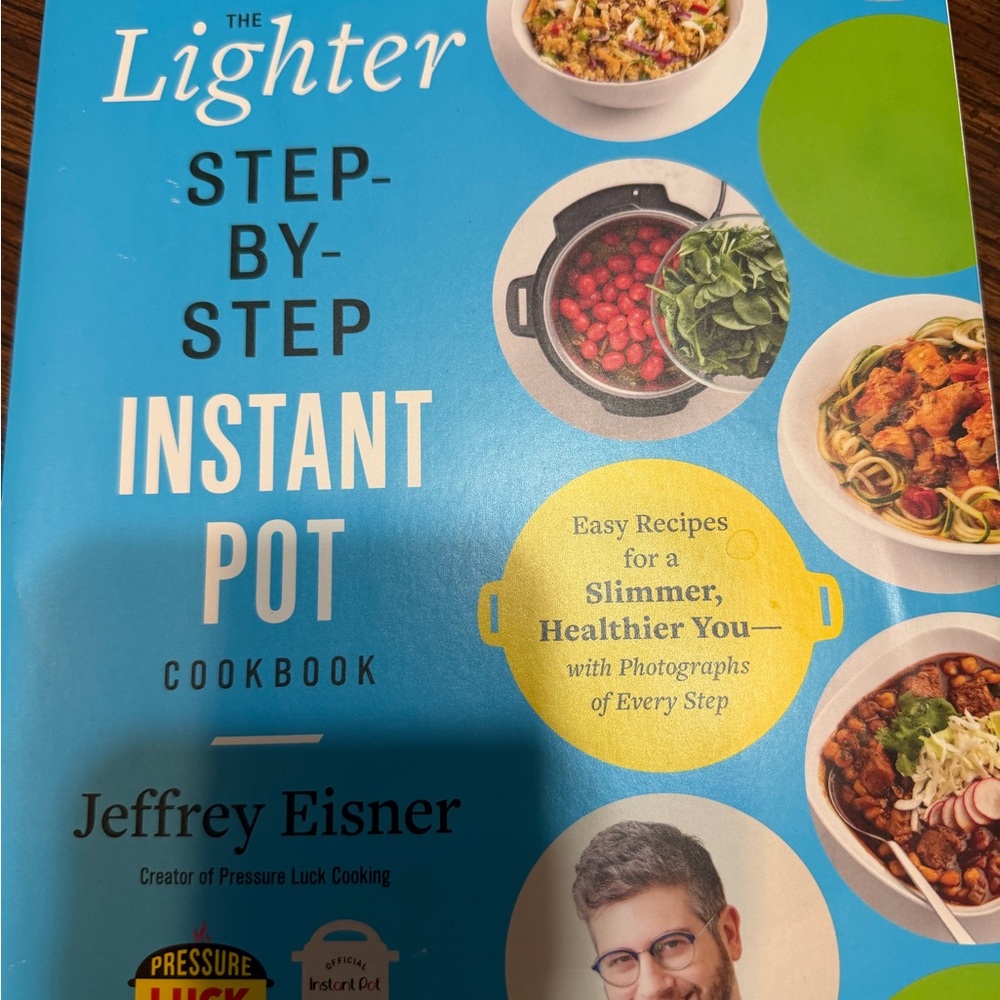 The Lighter Step-by-Step Instant Pot Cookbook